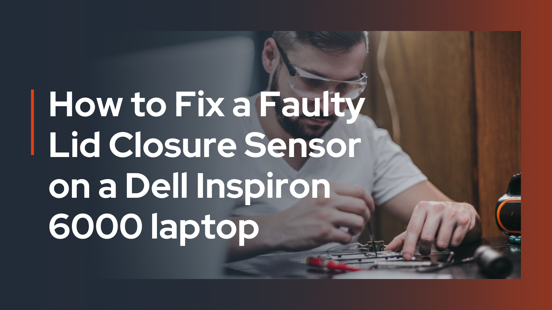 How to Fix a Faulty Lid Closure Sensor on a Dell Inspiron 6000 laptop
