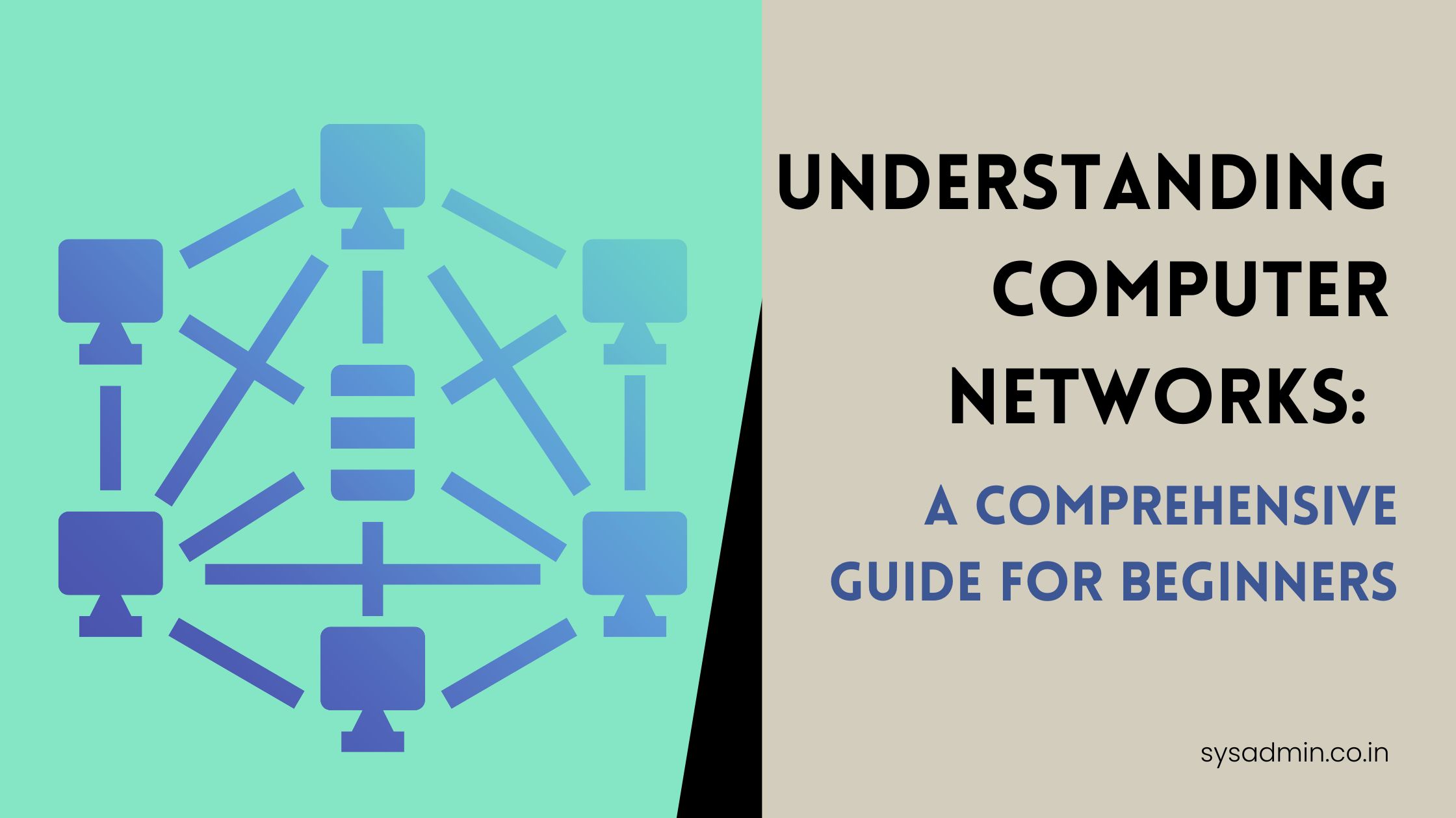 Understanding Computer Networks A Comprehensive Guide for Beginners