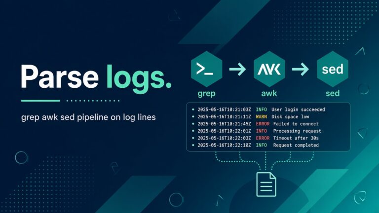 Parse Logs Like an Admin: grep, awk, and sed on Real Shapes