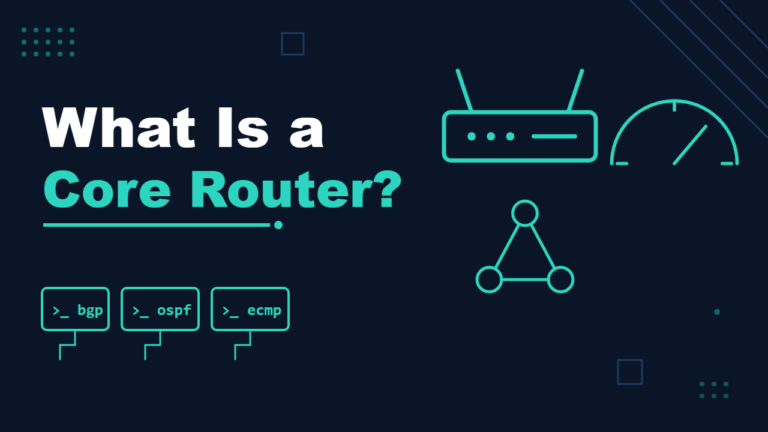 What Is a Core Router? - featured illustration