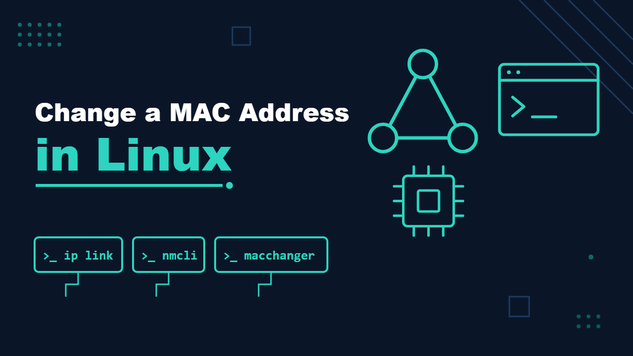 Change a MAC address in Linux with ip link, nmcli and macchanger