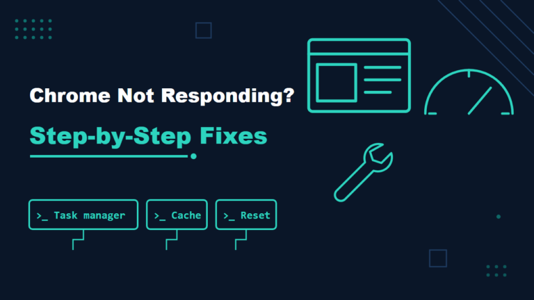 Chrome not responding: step-by-step fixes