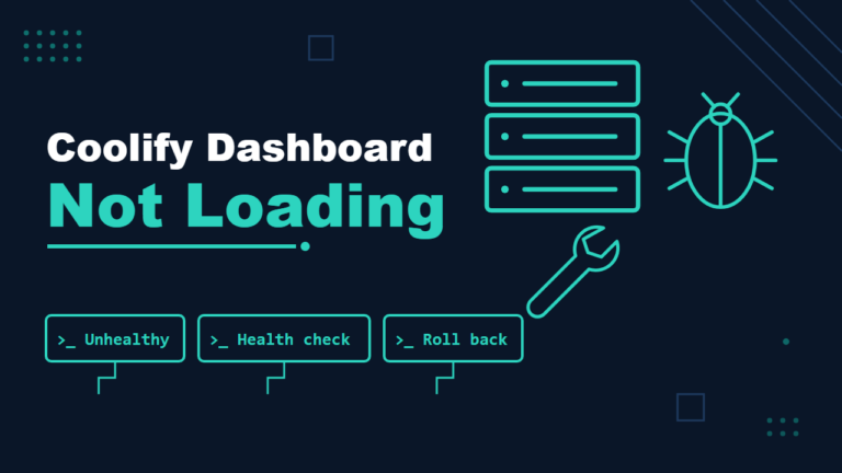 Coolify Dashboard Not Loading but Sites Are Up: Unhealthy Container After an Update
