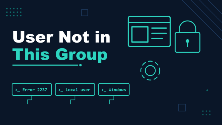 Fix: “The User Does Not Belong to This Group” When Deleting a Local User (Error 2237)