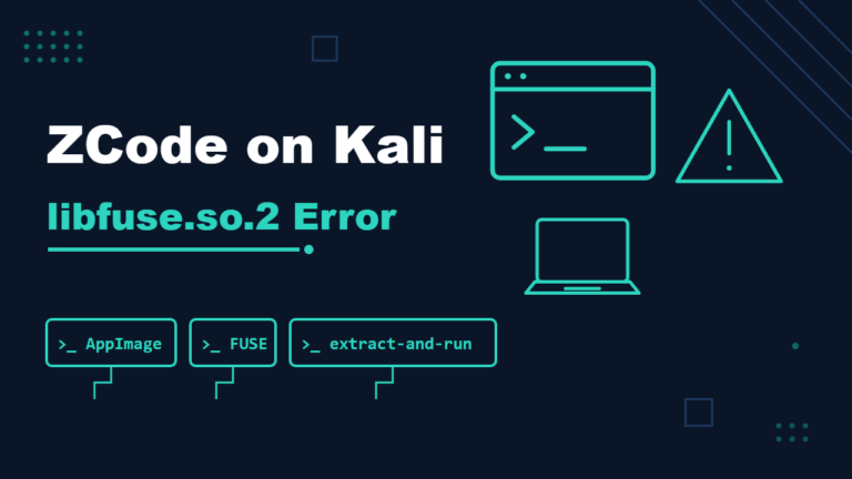 ZCode AppImage libfuse.so.2 error on Kali Linux